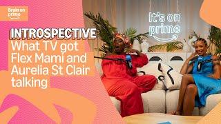 What TV Got FlexMami and Aurelia St Clair Talking | Prime Video