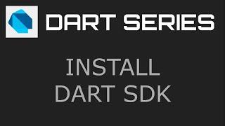 Install Dart SDK - Dart Programming