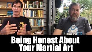 Being Honest About Your Martial Art • Ft. Burton Richardson and Matt Thornton