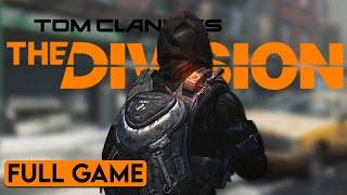 The Division - Full Game (No Commentary) | Longplay Gameplay Walkthrough