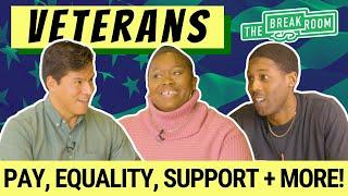 Veterans Talk About Pay in the Military, Transitioning to Civilian Life, and More! The Break Room