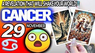 Cancer  A REVELATION THAT WILL SHAKE YOUR WORLD!️ horoscope for today NOVEMBER 29 2024  #cancer