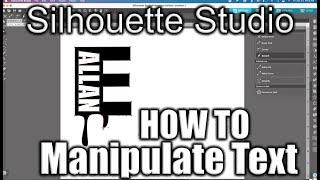 Silhouette Cameo 4 Design Tip | How To Manipulate Text