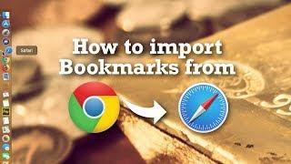 How to import bookmarks from Chrome browser to Safari