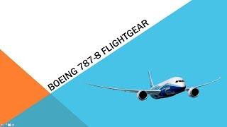 Gaming | FlightGear: Boeing 787-8 | AppliedTechnology