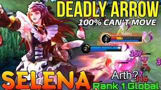 100% Can't Move Selena Deadly Abyssal Arrows - Top 1 Global Selena by Arth? - Mobile Legends