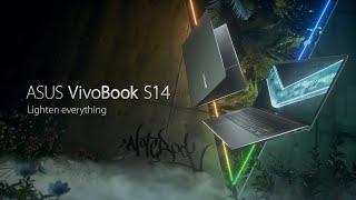 Lighten everything - ASUS VivoBook S14