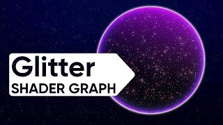 Making Glitter in Shader Graph and URP