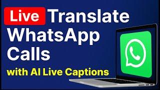 Translate WhatsApp Calls in REAL TIME (Laptop Trick! )