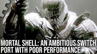 Mortal Shell - Nintendo Switch - DF Tech Review - An Ambitious Port Blighted By Poor Performance