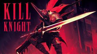 A Brutally Satisfying Demonslaying Experience - KILL KNIGHT