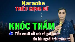 KHÓC THẦM Karaoke Thiếu Giọng Nữ  Song Ca Với Đức Thịnh  Karaoke Nhạc Sống