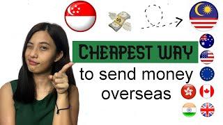 Cheapest Way to Send Money Overseas!!