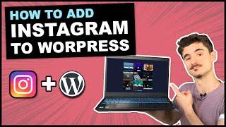 How to Add Instagram Feed to WordPress Website