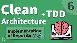 Flutter TDD Clean Architecture Course [6] – Repository Implementation