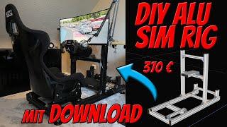 DIY Sim Rig individuell planen und günstig bauen mit Monitorhalterung | Alu Profile | Tutorial