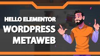 Como instalar o Tema Hello Elementor do WordPress na Metaweb (Rápido e Fácil) 2022