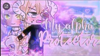 My alpha protector || GachaLife MiniMovie || GLMM ||