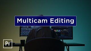 Multicam Editing in Premiere Pro 2022 | Adobe Premiere