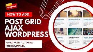 Post grid ajax Wordpress | Ajax infinite scroll wordprses