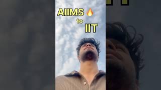 AIIMS to IIT -2 #neetmotivation #neet2025 #mbbsdairies #aiimsdelhi #mbbslife #medicos #doctor