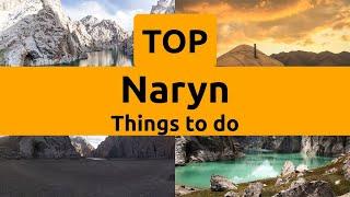 Top things to do in Naryn, Naryn Province | Kyrgyzstan - English