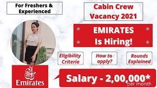 Emirates Cabin Crew | Air Hostess Job Vacancy 2021 | Freshers & Experienced | Male/Female