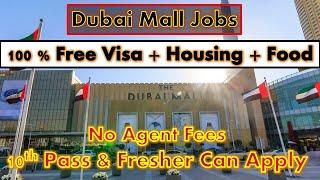 Dubai Mall Jobs Available Now | Jobs In Dubai Mall With Free Visa 2024 #jobsindubaimall #dubaijobs