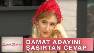 Zuhal Topal'la 178. Bölüm (HD) | Şerife Hanım'dan, Damat Adayı Mustafa'ya Şaşırtan Cevap!