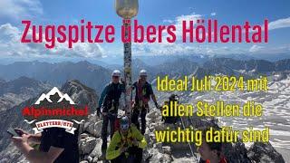 Zugspitze übers Höllental Juli 2024