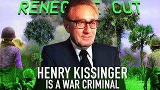 Henry Kissinger is a WAR CRIMINAL | Renegade Cut