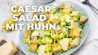 Caesar Salad mit Huhn – original Rezept