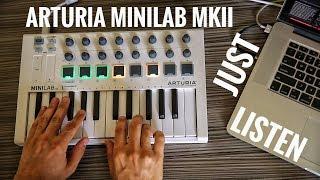 Arturia Minilab mkii Live Performance with Ableton Live and Analog Lab 2 (available on Spotify)