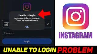 Instagram Unable To Login Problem Solution || Instagram An Unexpected Error Occurred Error 2025