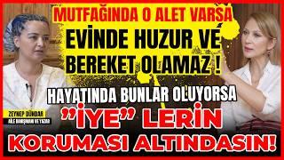 Mutfağında O Alet Varsa Huzur ve Bereket Olmaz! Hayatında Bunlar Oluyorsa ”İYE” lerin Korumasındasın