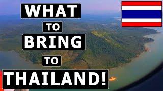 8 Things TO BRING (and NOT TO BRING) to THAILAND! - Packing Guide & Recommendations