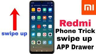 Redmi Phone Trick swipe up app drawer