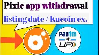 75$ Pixie App Withdrawal || Pixie App Withdrawal process || Pix Token swap|| pix token listing