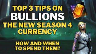 TOP 3 Tips for Bullions: What To Do With The New Season 4 Currency