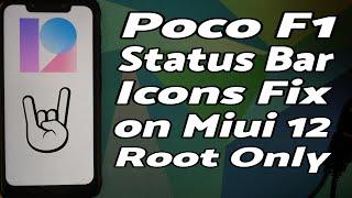 Poco F1 | Status Bar Icons Fix | Themes Fix | MIUI 12 | Root