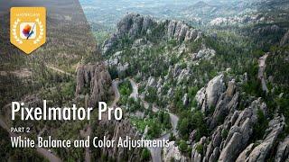 Pixelmator Pro Masterclass - Part 2 - White Balance, Color Adjustments, and Histograms