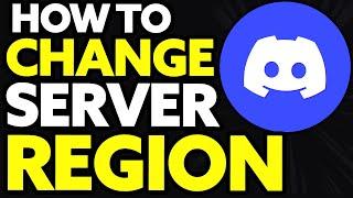 How To Change Discord Server Region (2024)
