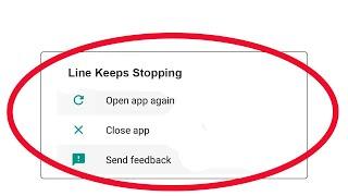 Line App Keeps Stopping Error In Android & Ios - Line Not Working Problem Solved