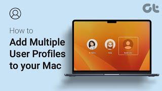 How To Add Multiple User Profiles to your Mac | Add a Guest Account to macOS | Guiding Tech
