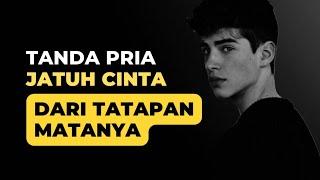 Tanda Pria Jatuh Cinta dari Tatapan Matanya