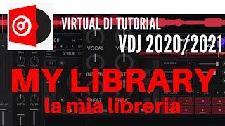 Virtual Dj 2020/2021: My Library come attivarla e come funziona ?