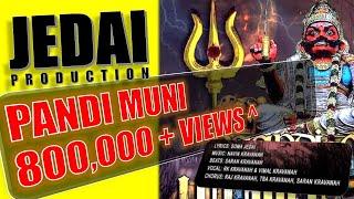 Pandi Muni | Jedai Production | Official Lyrical Video 2020