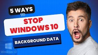 How To Stop High Internet Background Data Consumption On Windows 10 Computer