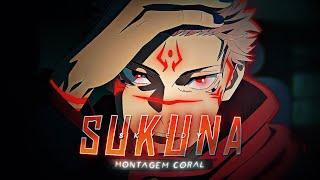 「Ryomen Sukuna  • MONTAGEM CORAL  • Edit/AMV」