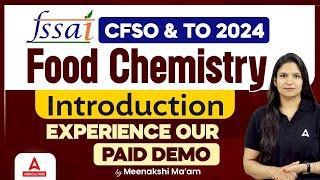 Food Chemistry | Paid Demo | FSSAI CFSO & TO Preparation by Meenakshi Mam | FSSAI Recruitment 2024